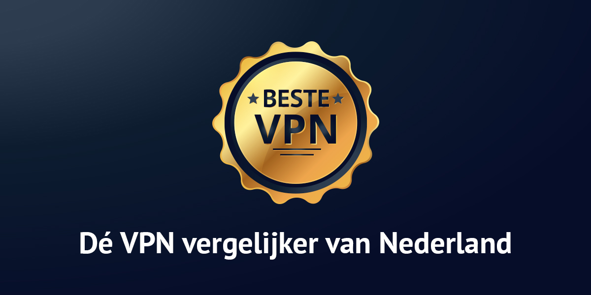 BesteVPN.nl | Dé VPN Vergelijker